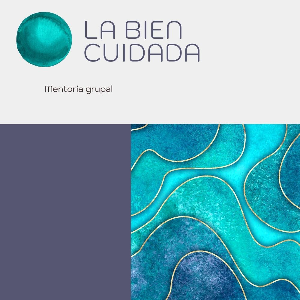 Acompañamiento grupal La Bien Cuidada, por Mónica Cambra